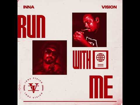 Inna Vision - Run With Me (Official Audio)