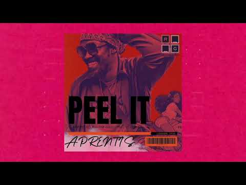 Aprentis - Peel It (Official Audio)