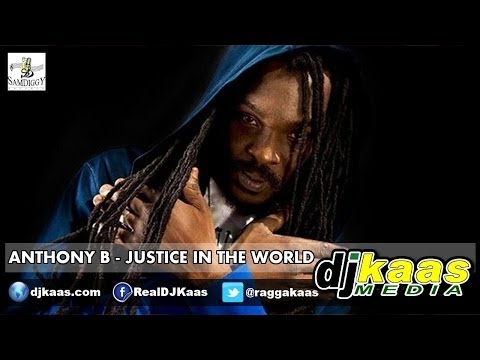 Anthony B - Justice in The World (April 2014) Fruits Riddim - Sam Diggy Music | Reggae