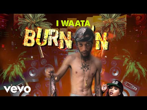 IWaata, KraiGGi BaDArt - BURN