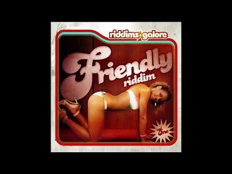 Friendly Riddim Mix (2005) By DJ WOLFPAK