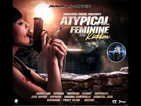 ATYPICAL FEMININE RIDDIM (Mix-Jan 2020) CHRISTEES MUZIK