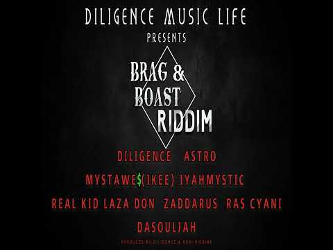 Brag & Boast Riddim - Mix (DJ King Justice)