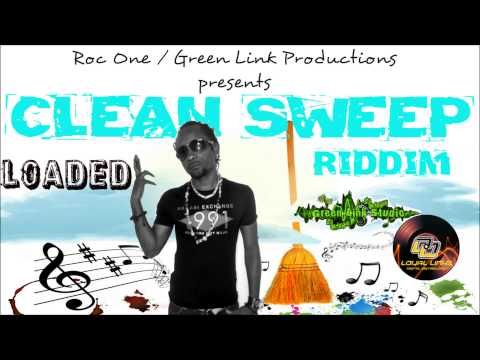 Loaded - Hice Up And Cock Up (Clean Sweep Riddim)  2014 Final