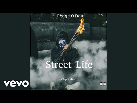 Pedge O Don, Chip Nation - Street Life (Oficial Audio)