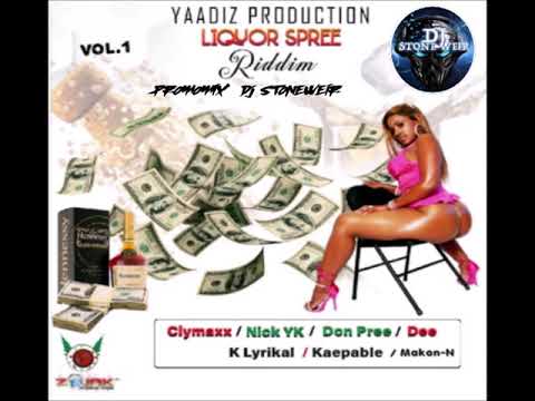 Liquor Spree Riddim (Mix-Jan 2020) Yaadiz Productions