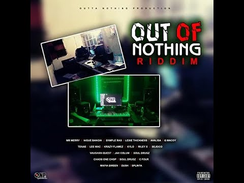 OUT OF NOTHING RIDDIM PROMO MIX 🔥OUTTA NOTHING PRODUCTION🔥 - NEW DANCEHALL - DJ Alicea Grooves