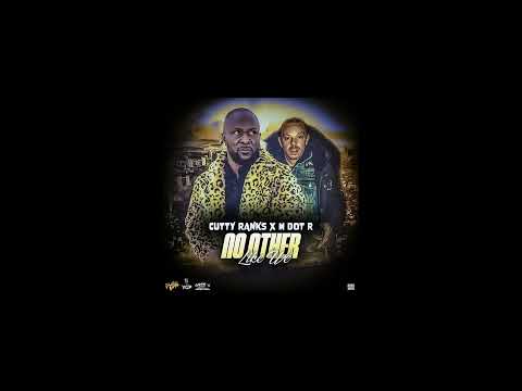 CUTTY RANKS X MDOTR - NO OTHER LIKE WE