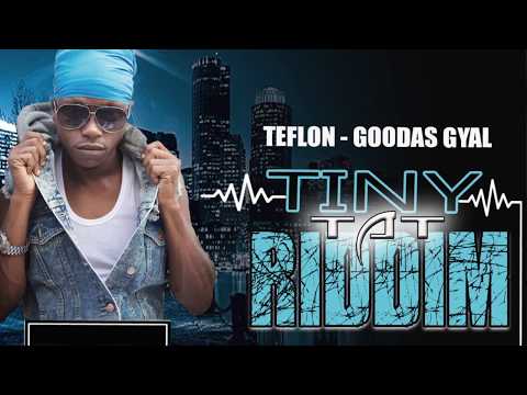 Teflon - Goodas Gyal (Official Audio) | Prod. Teamblue Entertainment | 21st Hapilos (2017)