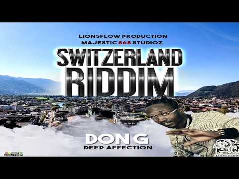 Don G | Deep Affection | Switzerland Riddim | Lions Flow Production