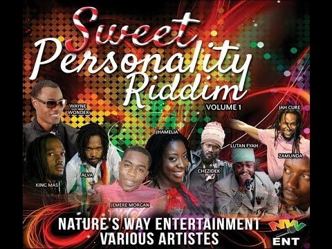 Sweet Personality Riddim Mix {Nature's Way Ent} [Reggae] @Maticalise