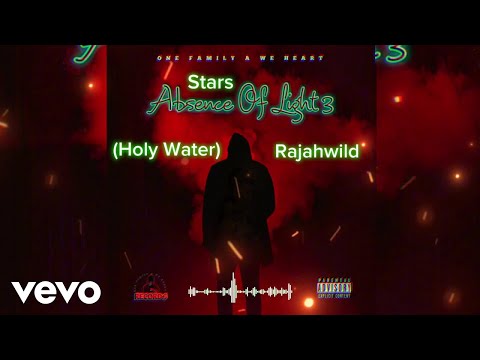 Rajahwild, One Family A We Heart - Stars (Holy Water) (Official Audio)