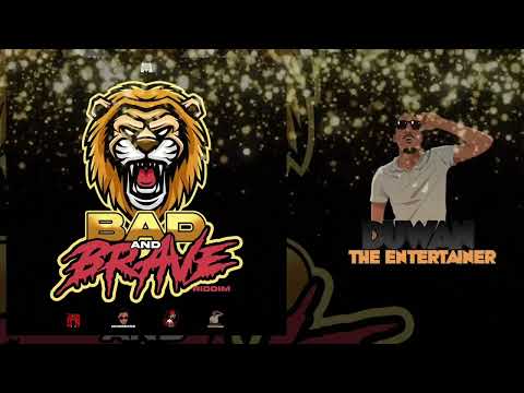 Duwan De Entertainer - Energy - Bad and Brave Riddim