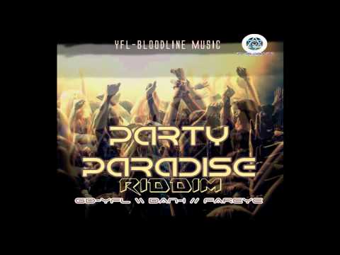 PARTY PARADISE RIDDIM MIX | YFL BLOODLINE MUSIC