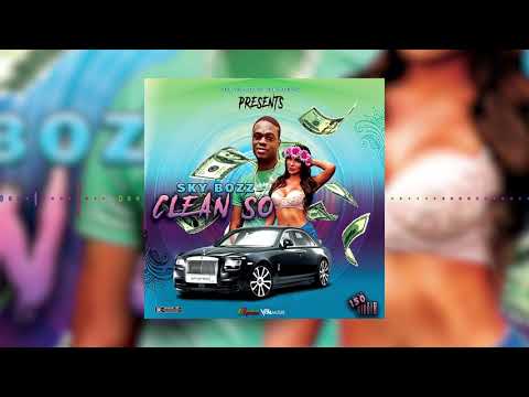 Sky Bozz - Clean So (Official Audio)