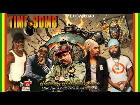 Time Bomb Riddim (Marshall Neeko Remix 2024) Luciano, Frankie Paul, Turbulence, Admiral Tibet & more