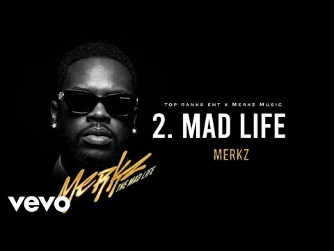 Merkz - Mad Life (Official Audio)