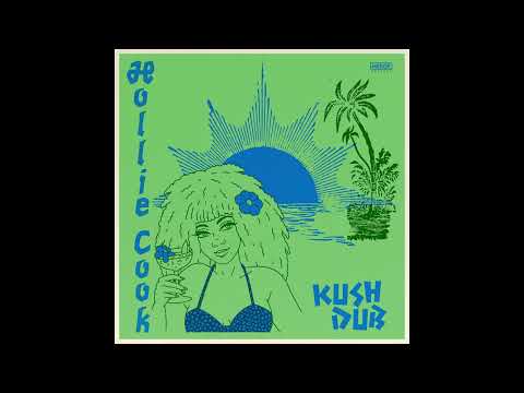 Hollie Cook - Kush Dub (feat. Josh Skints & Jah9) (Official Audio)