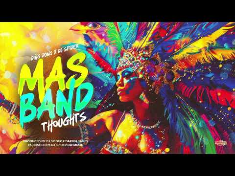 Ding Dong x DJ Spider - Mas Band Thoughts (Official Audio) | Trinidad Soca 2026
