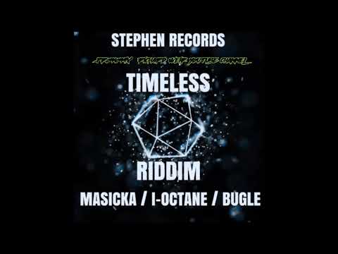 TIMELESS RIDDIM (Mix-July 2019) STEPHEN RECORDS