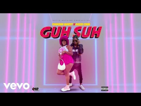 Vaughn Quest, Sassi Chin - GUH SUH (Official Audio)