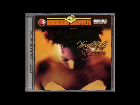 Sexy Lady Explosion Riddim Mix (2003) By DJ WOLFPAK