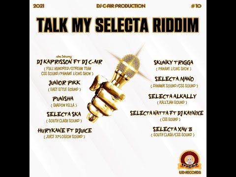 TALK MY SELECTA RIDDIM - DJ C-AIR PRODUCTION #dancehall #dancehallmusic