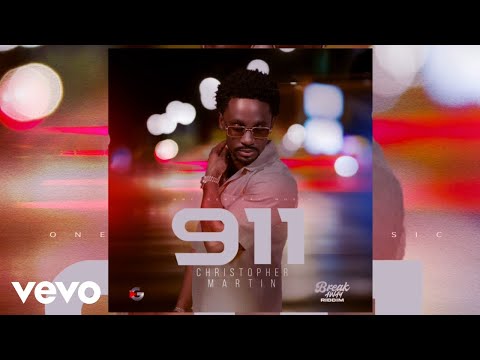 Christopher Martin - 911 (Official Audio)