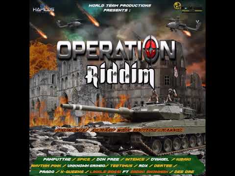 OPERATION RIDDIM (Mix-Mar 2019) WORLD TEAM PRODUCTION