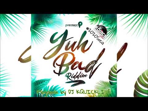 Yuh Bad Riddim Mega Mix (2020 SOCA) - Imani Ray, Preedy & Kerwin Du Bois