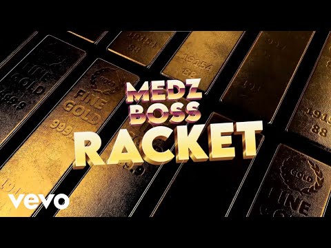 Medz Boss - Racket (Lyric Video)