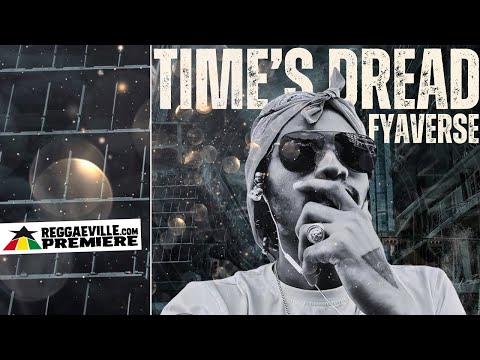 FyaVerse - Time's Dread [Official Audio 2025]