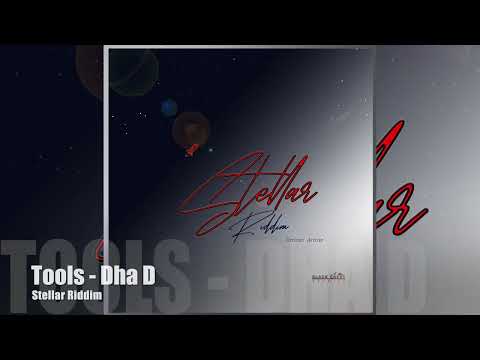 Dha D -Tools - Stellar Riddim