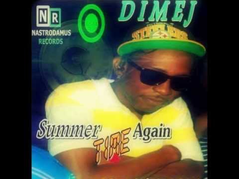 Dimej - Summer Time Again {Summer Splash Riddim} 2013