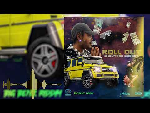 Showtyme SoEasy -Roll Out (Big Benz Riddim)