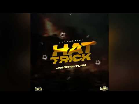 JASON-X-TURN - HAT TRICK (Official Audio)