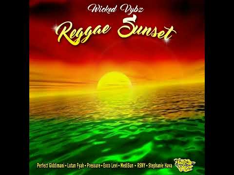 Reggae sunset riddim mix ( Exco Levi/Rsny/Perfect/Medisun/Lutan Fyah/Pressure/Stephanie)
