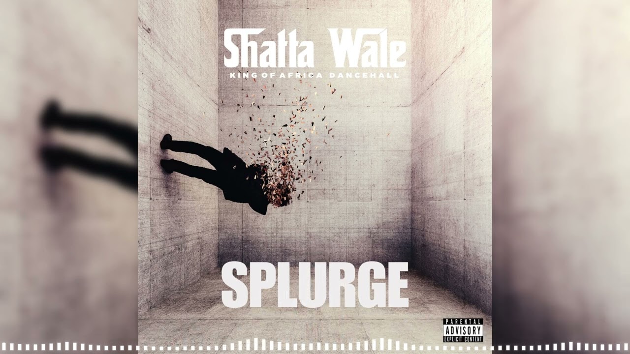 Shatta Wale - Splurge (Audio Slide)