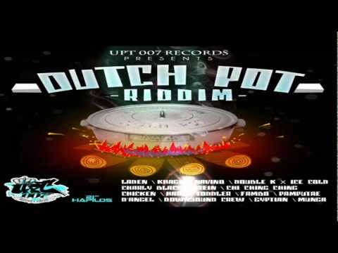 Dutch Pot Riddim MIX[October 2012] - UPT 007 Records