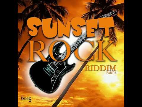 Sunset Rock Riddim, Pt  2 2022