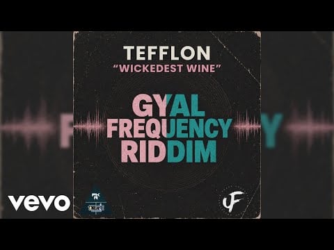 1st Klase, Tefflon - Wickedest Wine (Audio)