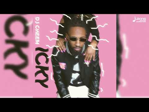 DJ CHEEM - Icky (Official Audio)