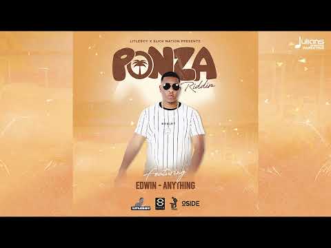 Edwin - Anything (Ponza Riddim) | 2023 Soca | St Lucia