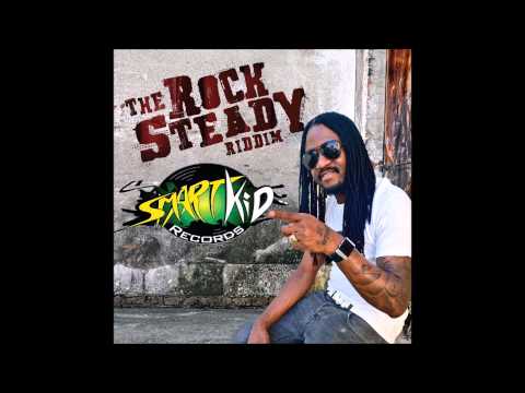 The Rock Steady Riddim Mix [Smart Kid] 2015