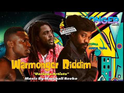 Warmonger Riddim (Marshall Neeko Remix 2023) Yami Bolo, Mykal Rose, Junior Timba & Mad Cobra