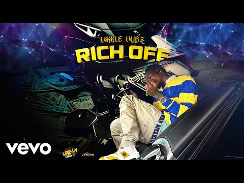 Likkle Vybz - Rich Off (Official Audio)