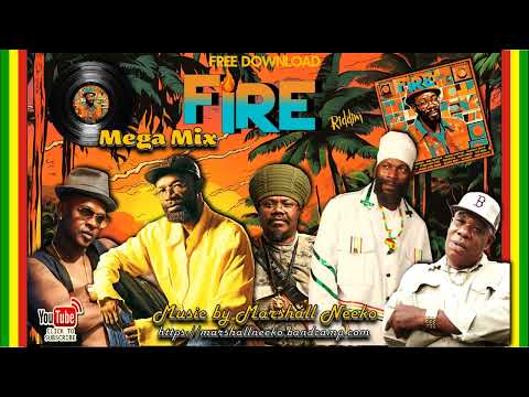 Fire Riddim (Marshall Neeko Remix 2024) Beres Hammond, Luciano, Capleton, Buju Banton, Burro Banton