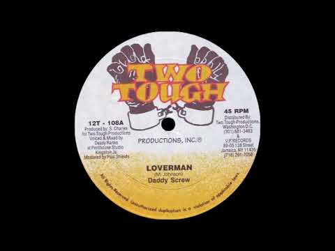 Daddy Screw -  Loverman  (1991) Bogle Riddim