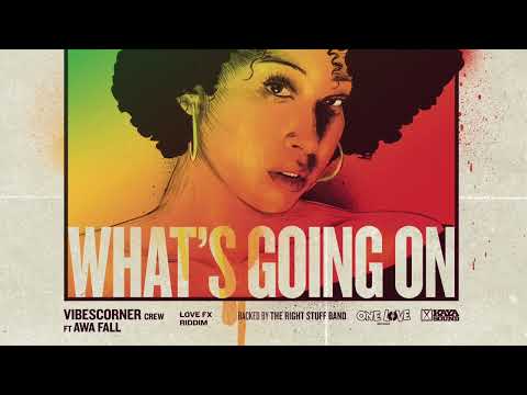 VibesCorner Crew ft Awa Fall - What's going on (Official Art Video)