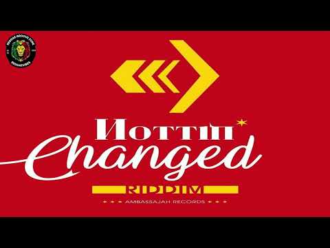 Nottin' Changed Riddim 2025 Ft. U Brown, Fitta Warri, Melanie Mulenga